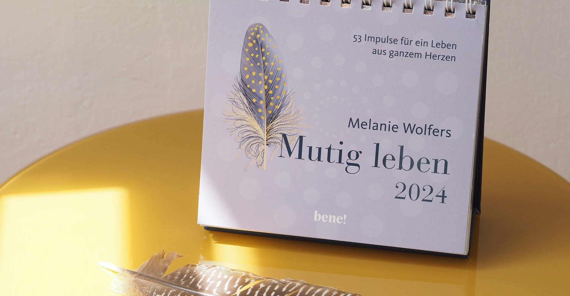 Mutig leben Kalender Melanie Wolfers 2024